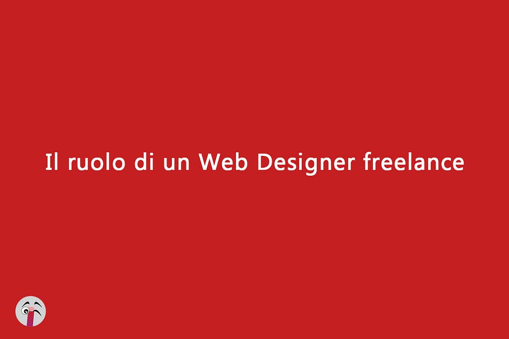 Il ruolo di un Web Designer Freelance