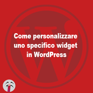 Come personalizzare uno specifico widget in WordPress