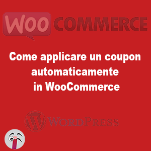 Come applicare un coupon automaticamente in WooCommerce