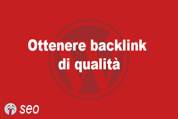 Ottenere backlink di qualità