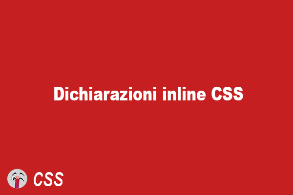 Dichiarazioni inline CSS